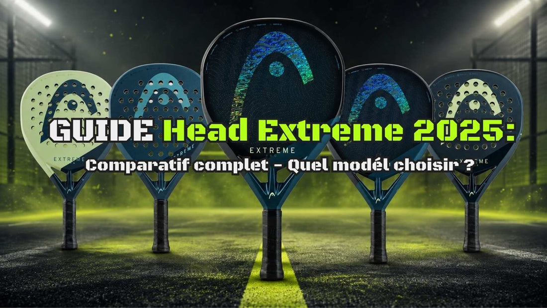 Guide Head Extreme 2025 comparatif complet des raquettes de padel Head Extreme Pro, One X, One, Team et Power 2025 sur fond de court de padel premium avec éclairage professionnel.